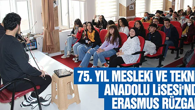 75. YIL MESLEKİ VE TEKNİK ANADOLU LİSESİ'NDE ERASMUS RÜZGARI