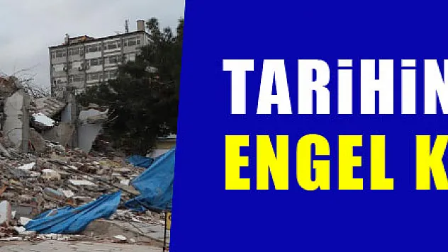 Tarihin önündeki engel kaldırıldı