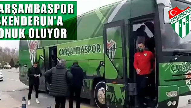 ÇARŞAMBASPOR İSKENDERUN'A KONUK OLUYOR