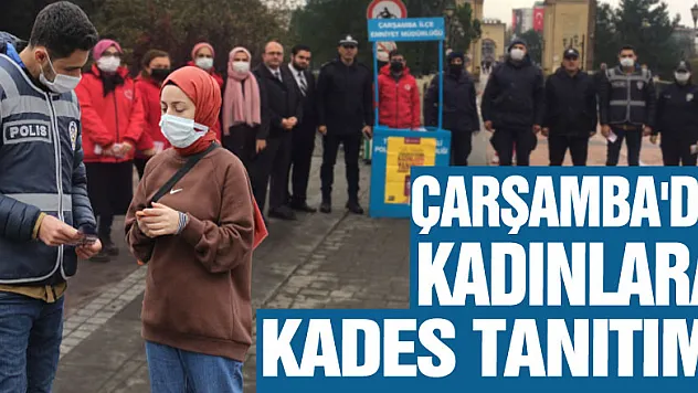 ÇARŞAMBA'DA KADINLAR İÇİN KADES TANITIMI