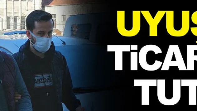 Uyuşturucu ticaretinden tutuklandı