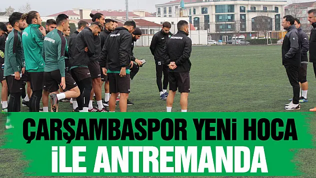 ÇARŞAMBASPOR YENİ HOCA İLE ANTREMANDA