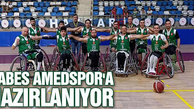 ÇABES AMEDSPOR'A HAZIRLANIYOR