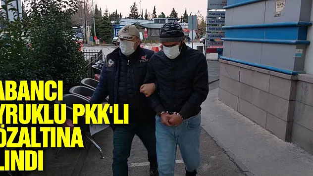 Samsun'da yabancı uyruklu PKK'lı gözaltına alındı