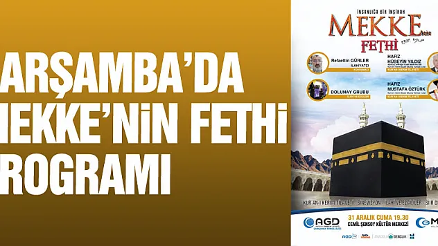 Çarşamba'da Mekke'nin Fethi Programı