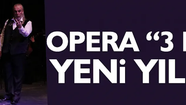 Opera '3 Basses' ile yeni yıl konseri