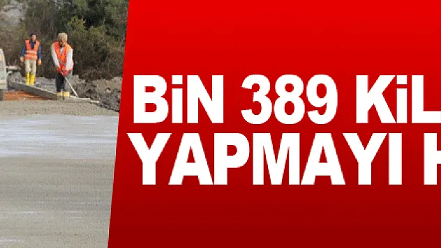 Samsun Büyükşehir Belediyesi bin 389 kilometre yol yapmayı hedefliyor