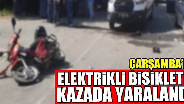 Elektrikli Bisikletli kazada yaralandı