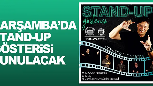 Çarşamba'da stand-up gösterisi sunulacak