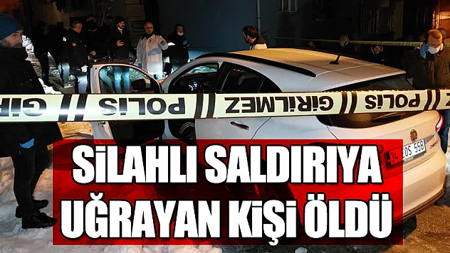 Samsun'da silahlı saldırıya uğrayan kişi öldü