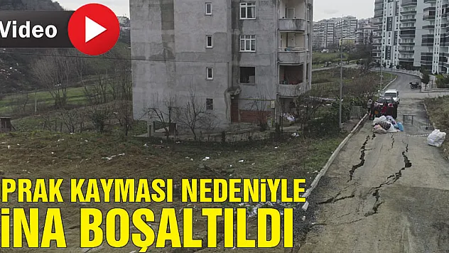 Samsun'da toprak kayması nedeniyle bir bina boşaltıldı