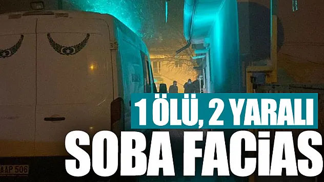 karbonmonoksit faciası: 1 ölü, 2 yaralı