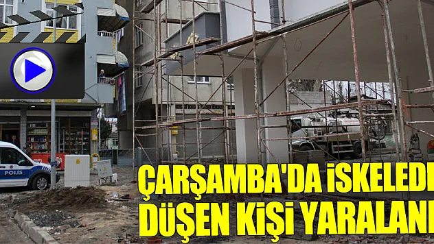 ÇARŞAMBA'DA İSKELEDEN DÜŞEN KİŞİ YARALANDI