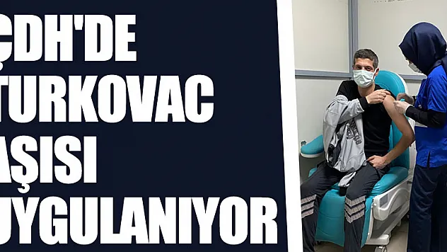ÇDH'DE TURKOVAC AŞISI UYGULANIYOR