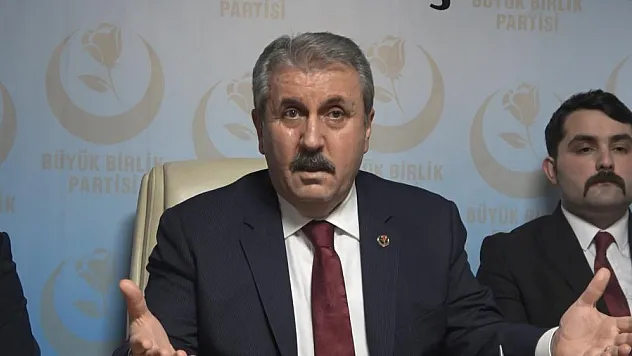 BBP Genel Başkanı Destici: 'Allah muhafaza bir 3. dünya savaşı bile çıkabilir'