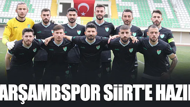 ÇARŞAMBSPOR SİİRT'E HAZIR