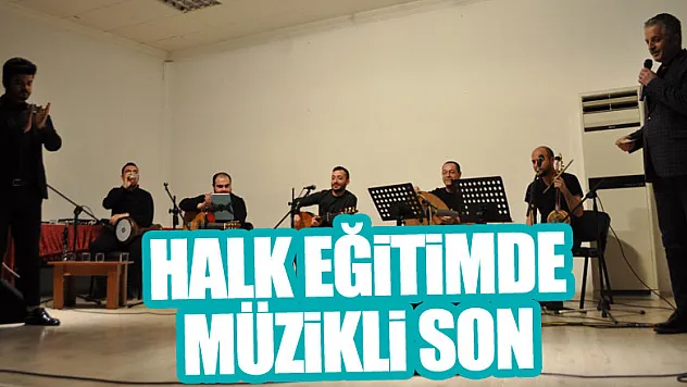 Halk Eğitimde Müzikli Son
