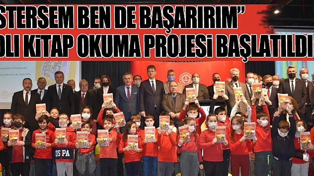 Samsun'da 'İstersem Ben de Başarırım' adlı kitap okuma projesi başlatıldı