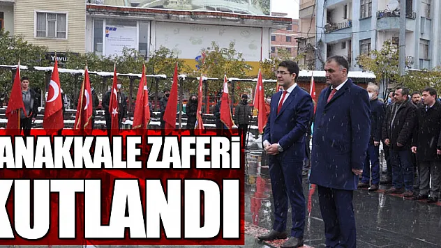 Çanakkale Zaferi Kutlandı