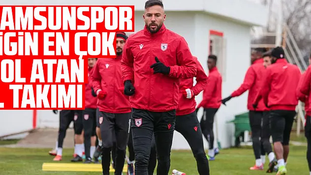 Samsunspor ligin en çok gol atan 2. takımı