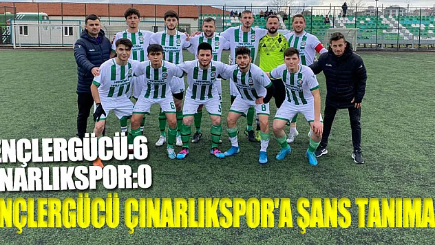 GENÇLERGÜCÜ ÇINARLIKSPOR'A ŞANS TANIMADI  GENÇLERGÜCÜ:6 - ÇINARLIKSPOR:0