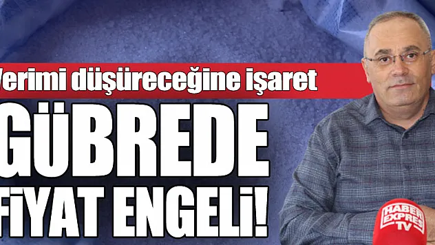 Gübrede Fiyat Engeli!