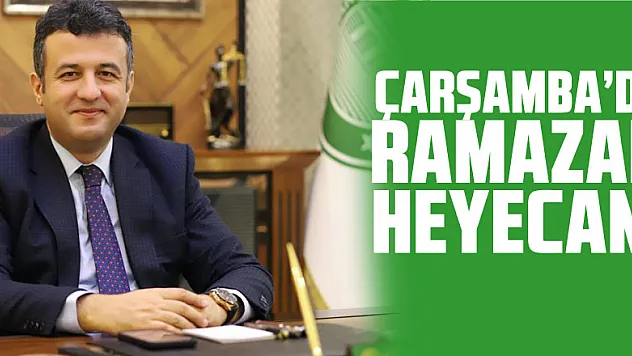 Çarşamba'da Ramazan heyecanı
