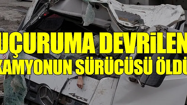 Taş ocağında uçuruma devrilen kamyonun sürücüsü öldü