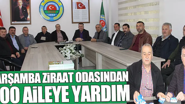 Çarşamba Ziraat Odasından 800 aileye yardım