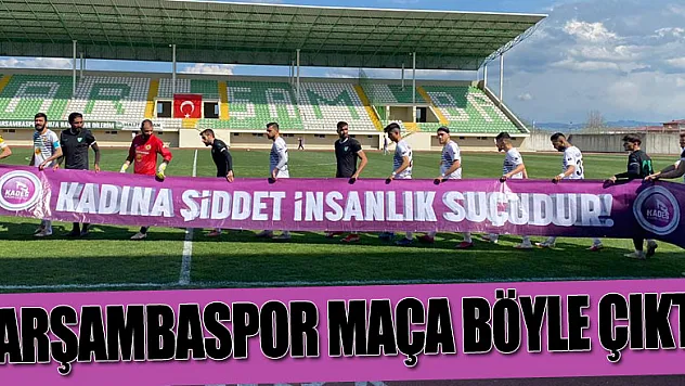 Çarşambaspor 'Kadına Şiddet İnsanlık Suçu' dedi