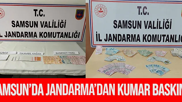 Samsun'da Kumar baskını!