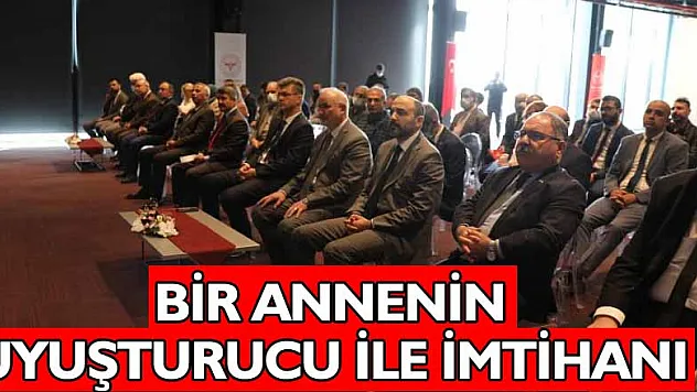 Bir annenin uyuşturucu ile imtihanı