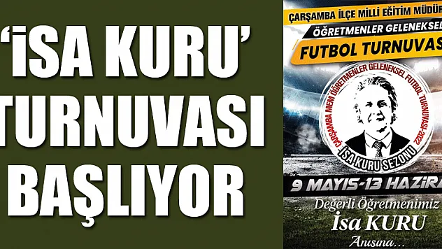 'İsa Kuru' turnuvası başlıyor