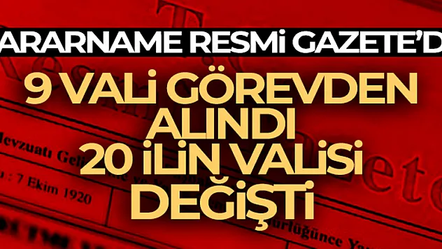Valiler Kararnamesi Resmi Gazete'de !