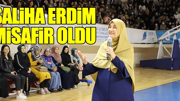 SALİHA ERDİM MİSAFİR OLDU