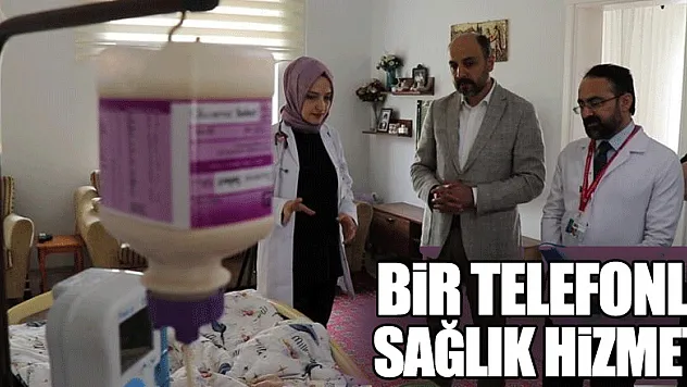 Bir telefonla sağlık hizmeti