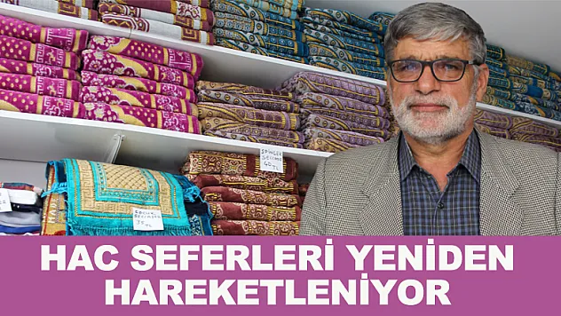 HAC SEFERLERİ YENİDEN HAREKETLENİYOR