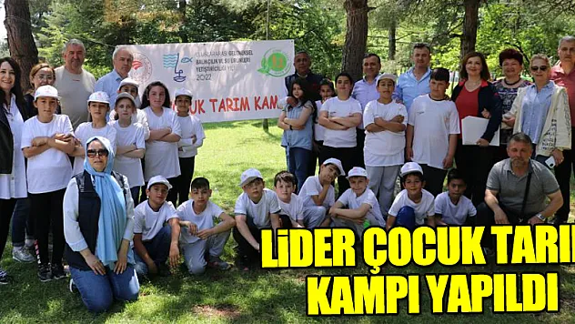 Samsun'da Lider Çocuk Tarım Kampı yapıldı