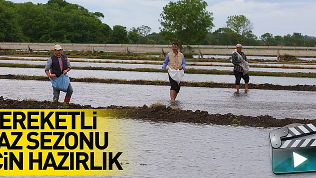 Bereketli yaz sezonu için hazırlık