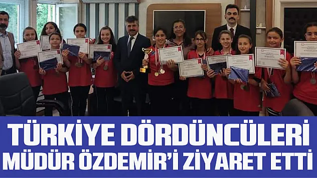 TÜRKİYE DÖRDÜNCÜLERİ MÜDÜR ÖZDEMİR'İ ZİYARET ETTİ