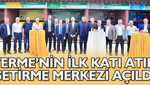 Terme'nin ilk katı atık getirme merkezi açıldı