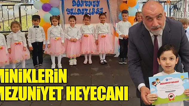 Miniklerin mezuniyet heyecanı