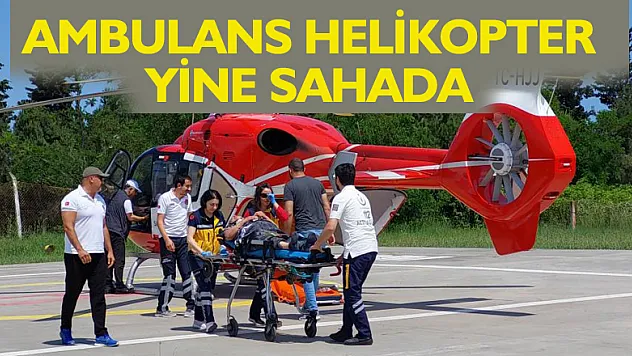 Beyin damarı tıkalı olan kadın ambulans helikopterle Samsun'a sevk edildi