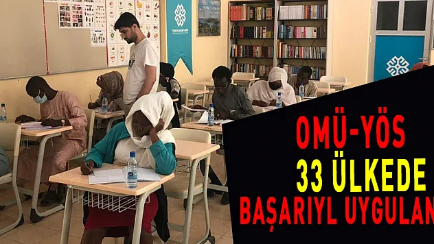 OMÜ-YÖS 33 ülkede başarıyla uygulandı