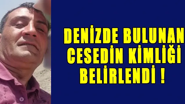 Samsun'da denizde bulunan cesedin kimliği belirlendi
