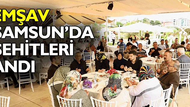 EMŞAV Samsun'da şehitleri andı