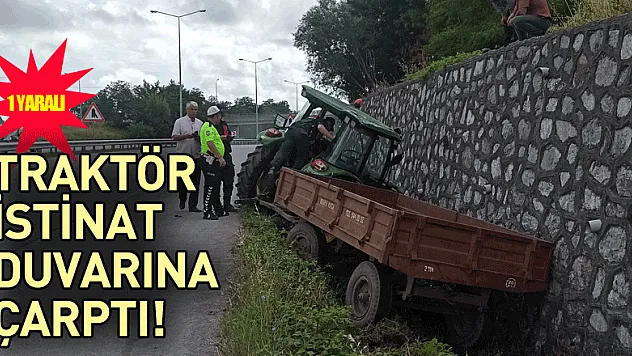 Traktör istinat duvarına çarptı: 1 yaralı