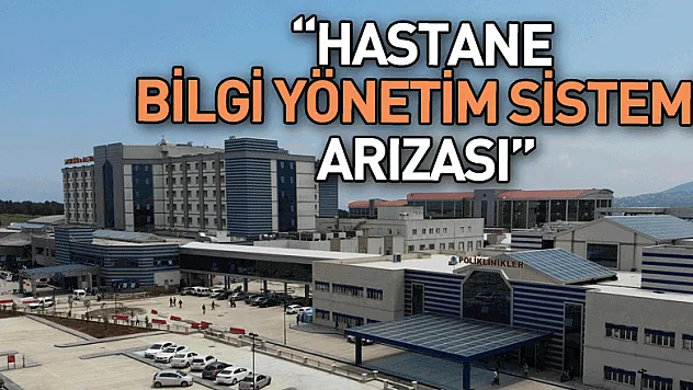 Samsun'da hastane bilgi yönetim sistemi arızası