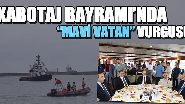 Kabotaj Bayramı'nda 'Mavi Vatan' vurgusu