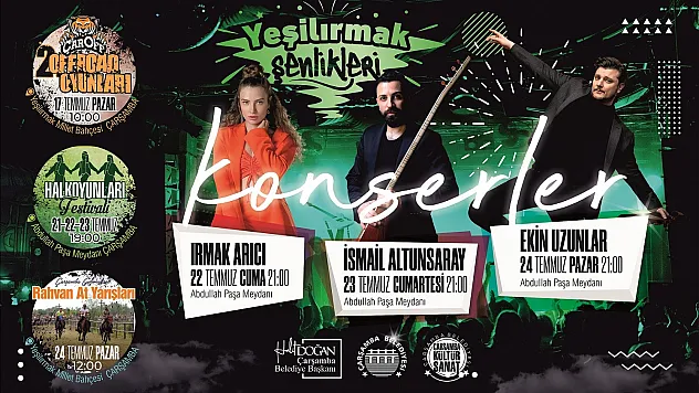 Çarşamba'da Yeşilırmak Şenlikleri başlıyor